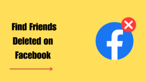 How to Find Friends Deleted on Facebook 