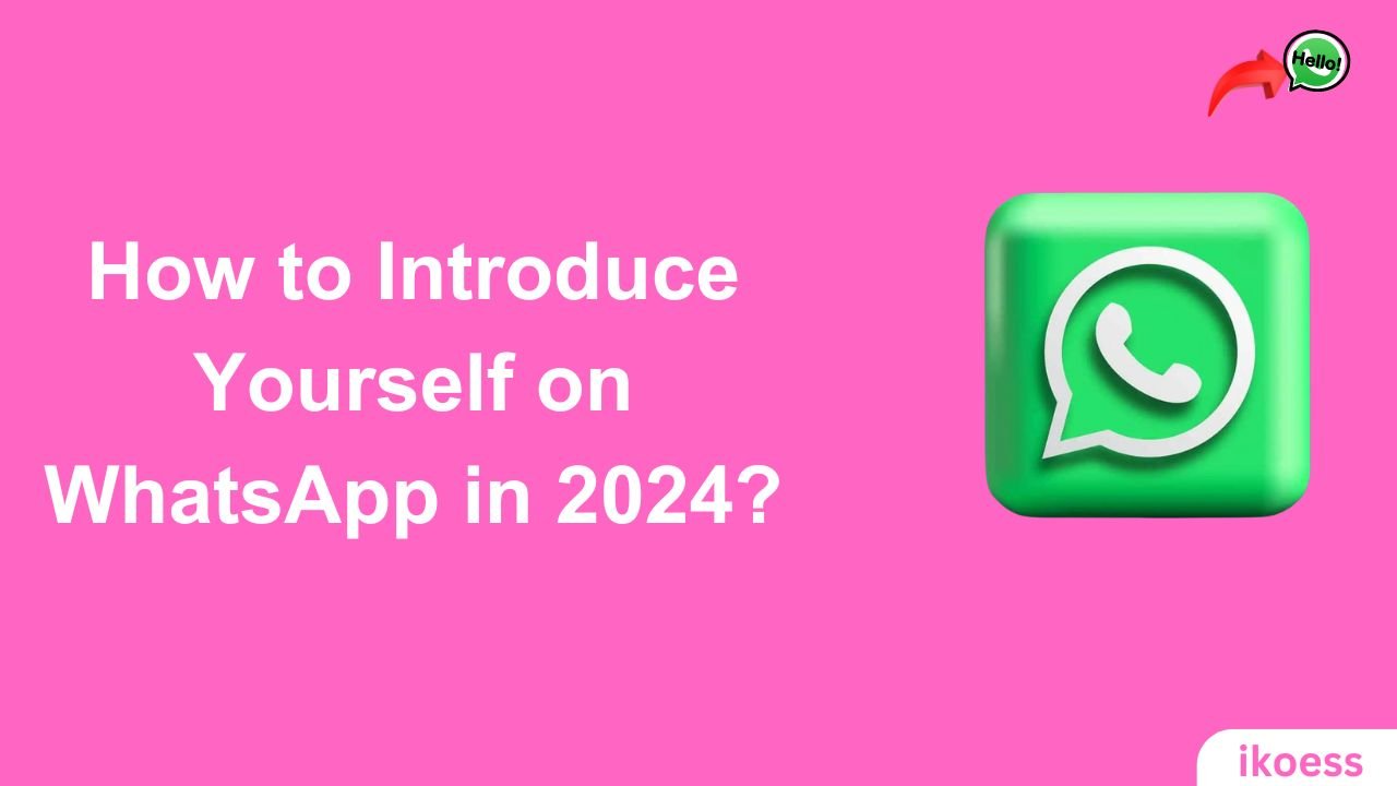 How to Introduce Yourself on WhatsApp