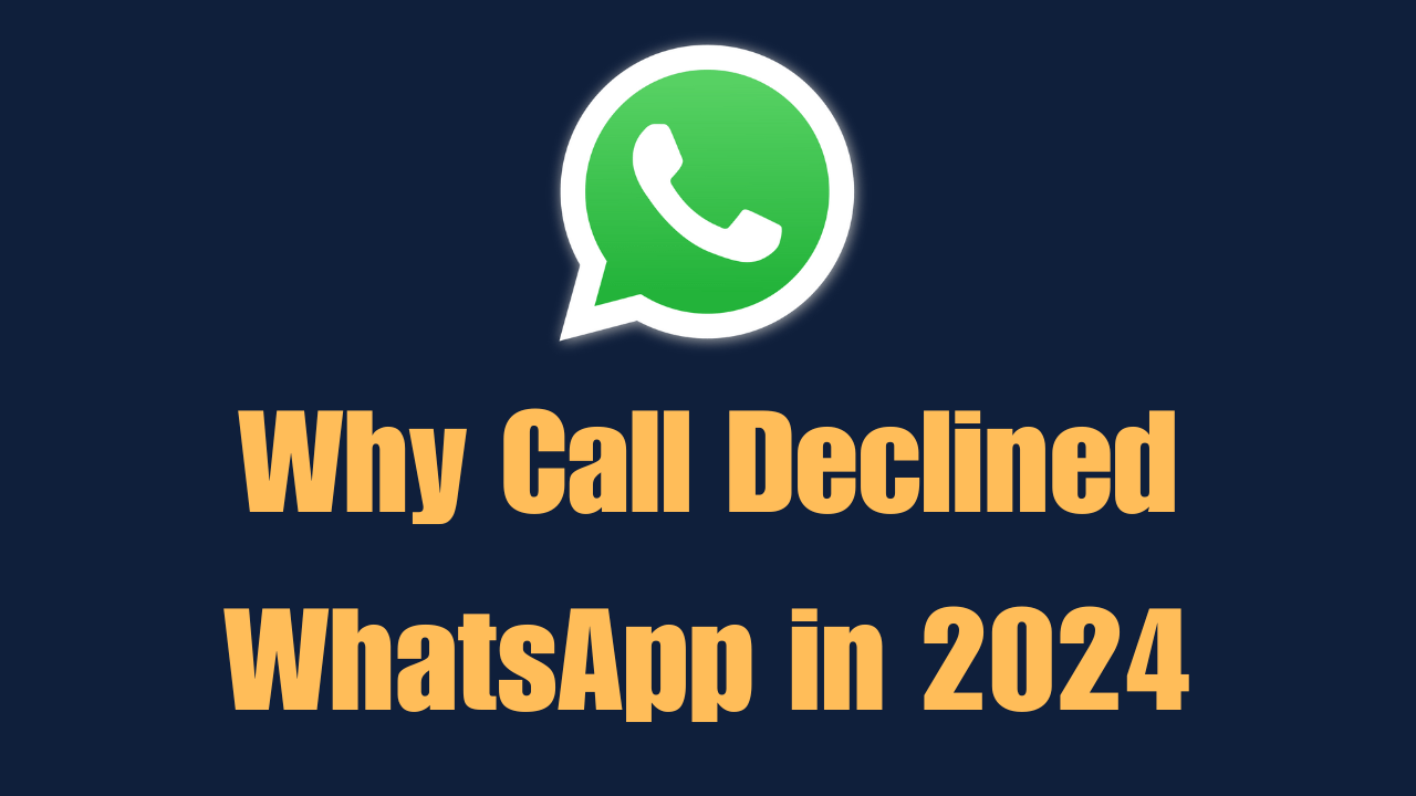 call declined WhatsApp