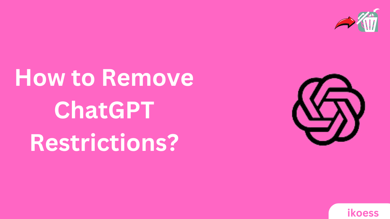 How to remove chatgpt restrictions