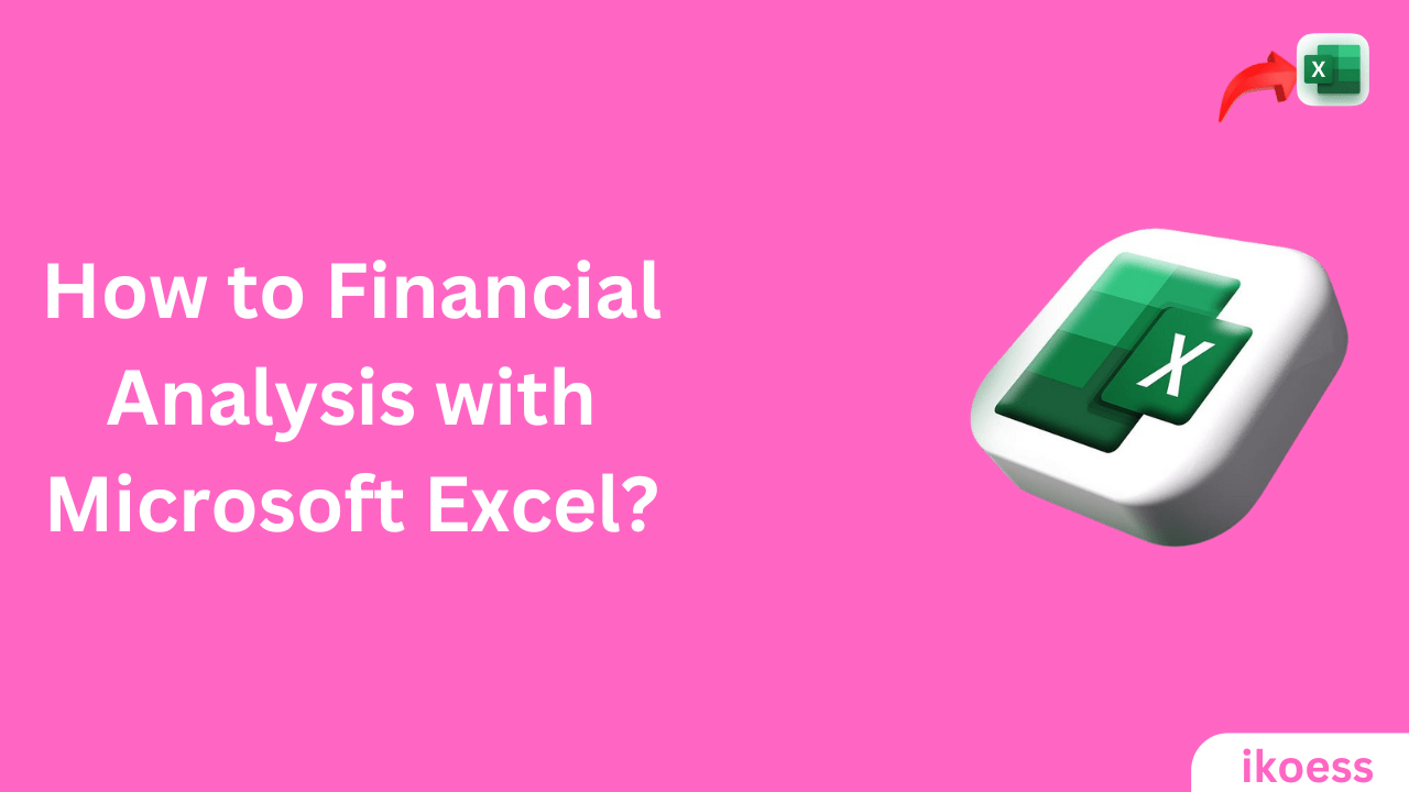 financial analysis with Microsoft Excel
