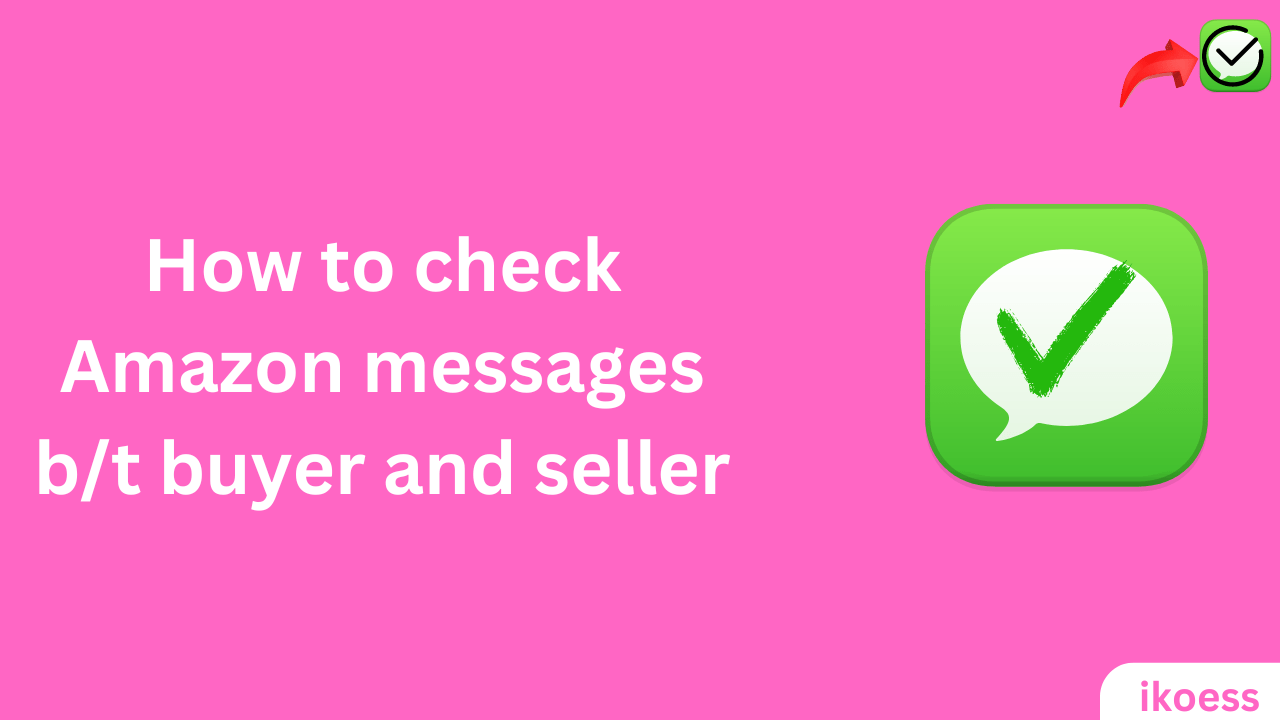How to check Amazon messages
